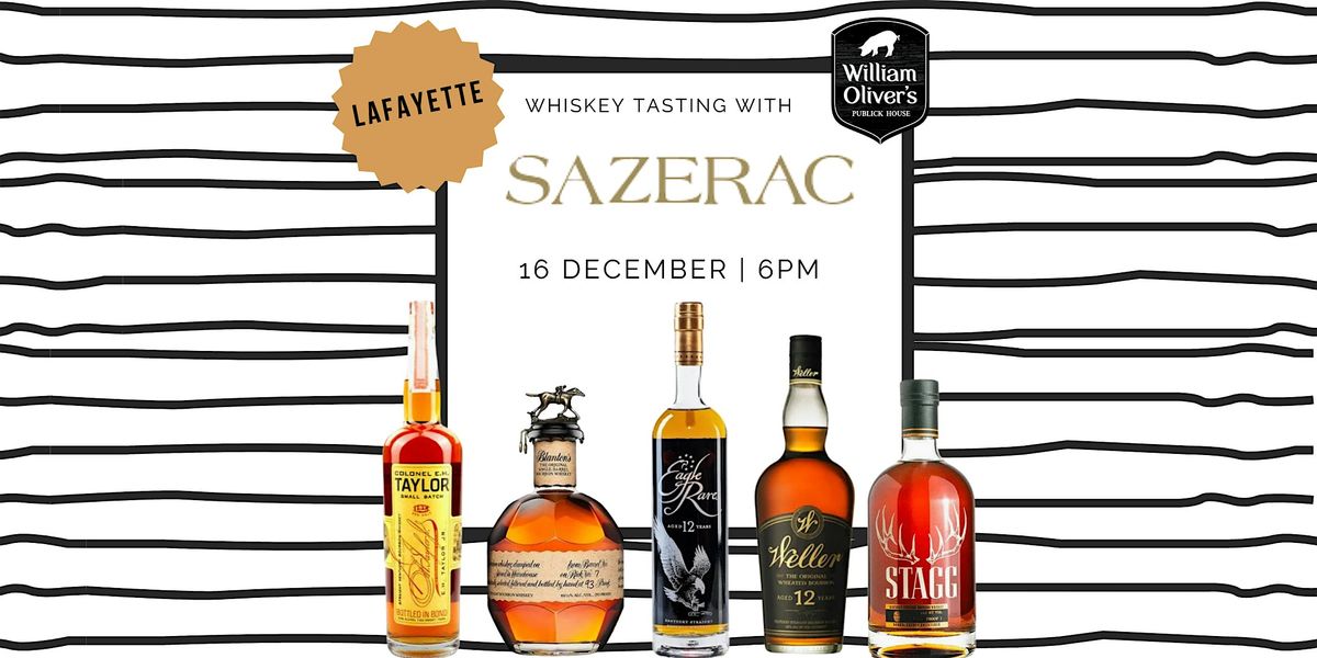 Sazerac Whiskey Tasting, 16 December | Event in Lafayette | AllEvents
