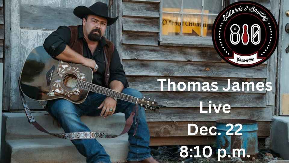 Thomas James Musician, 810 Billiards & Bowling Greenville, December