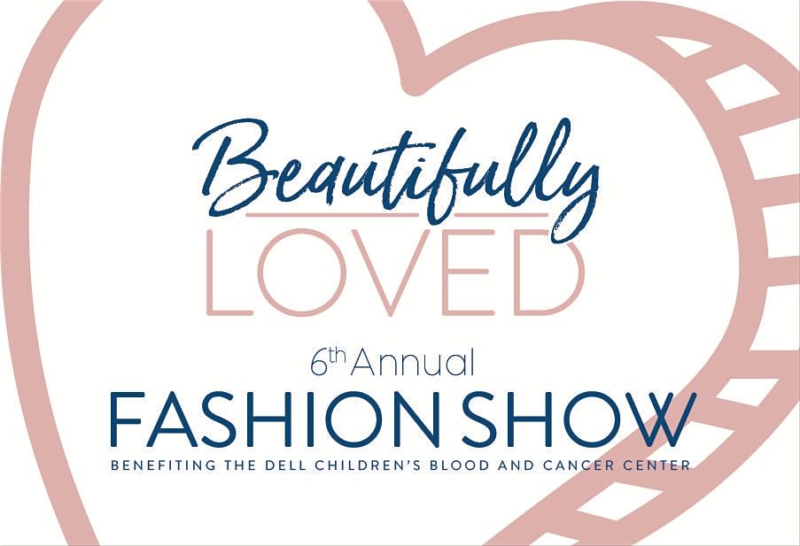 6th Annual Beautifully Loved Fashion Show Benfitting Dell Childrens CBCC, Fair Market, Austin
