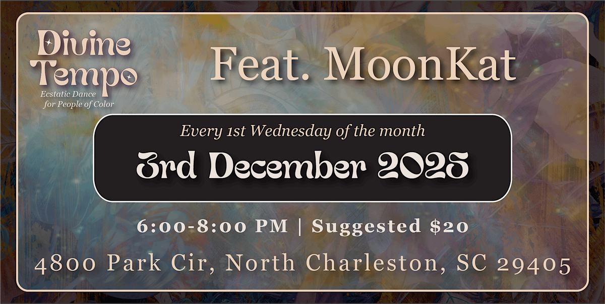Divine Tempo  ft. MoonKat | Event in North Charleston | AllEvents