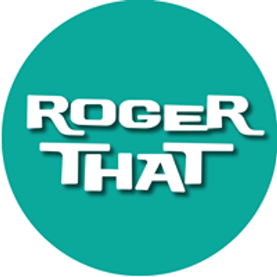 Roger That