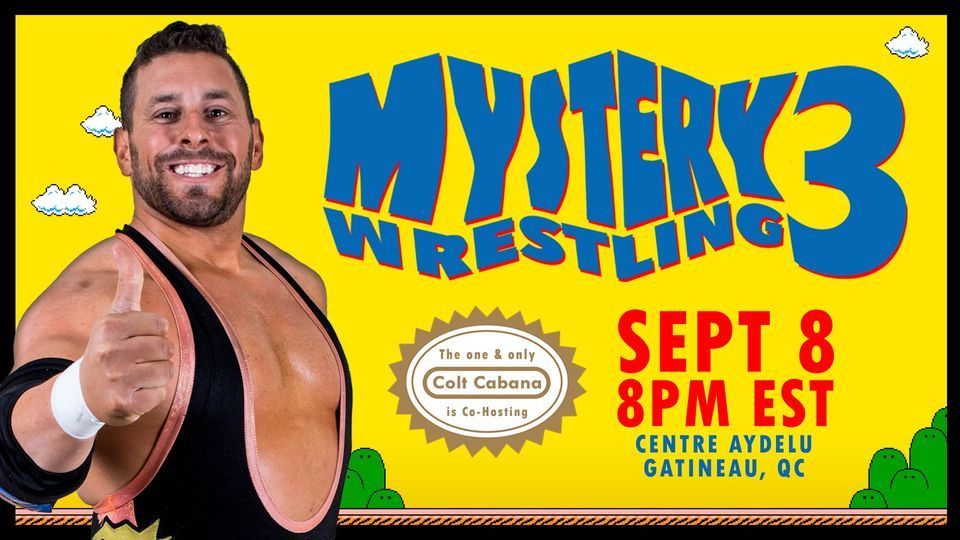 Mystery Wrestling 3 Gatineau, QC, Centre Aydelu, Dunrobin, September