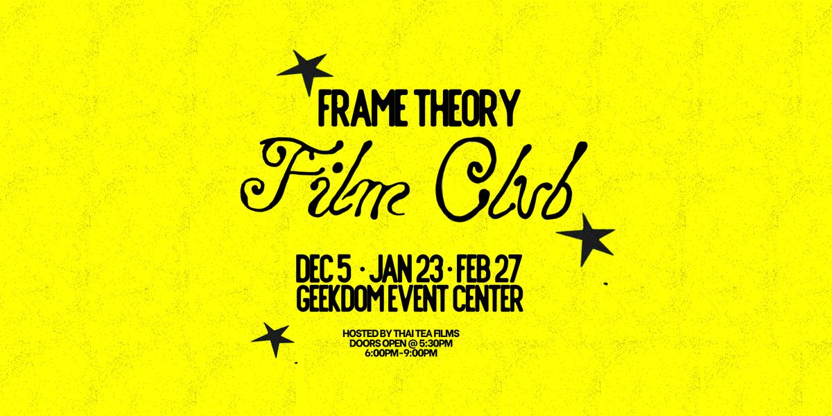 FRAME THEORY: A FILMMAKERS CLUB, 5 December | Event in San Antonio | AllEvents