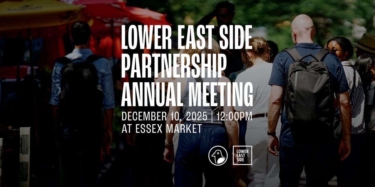 Lower East Side Partnership Annual Meeting 2025 | Event in New York | AllEvents