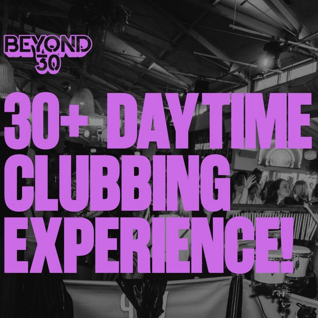 Over 30s Daytime Clubbing MAIDSTONE, 30 August | Event in Maidstone | AllEvents