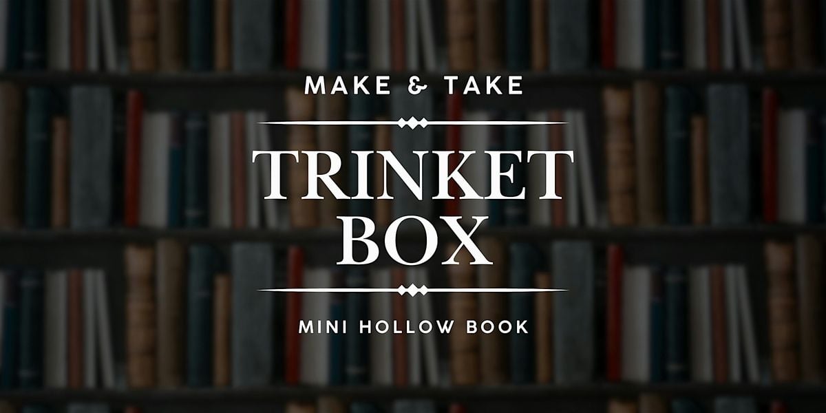 Hollow Book Trinket Box - Make & Take Class, 24 November | Event in Chicago | AllEvents