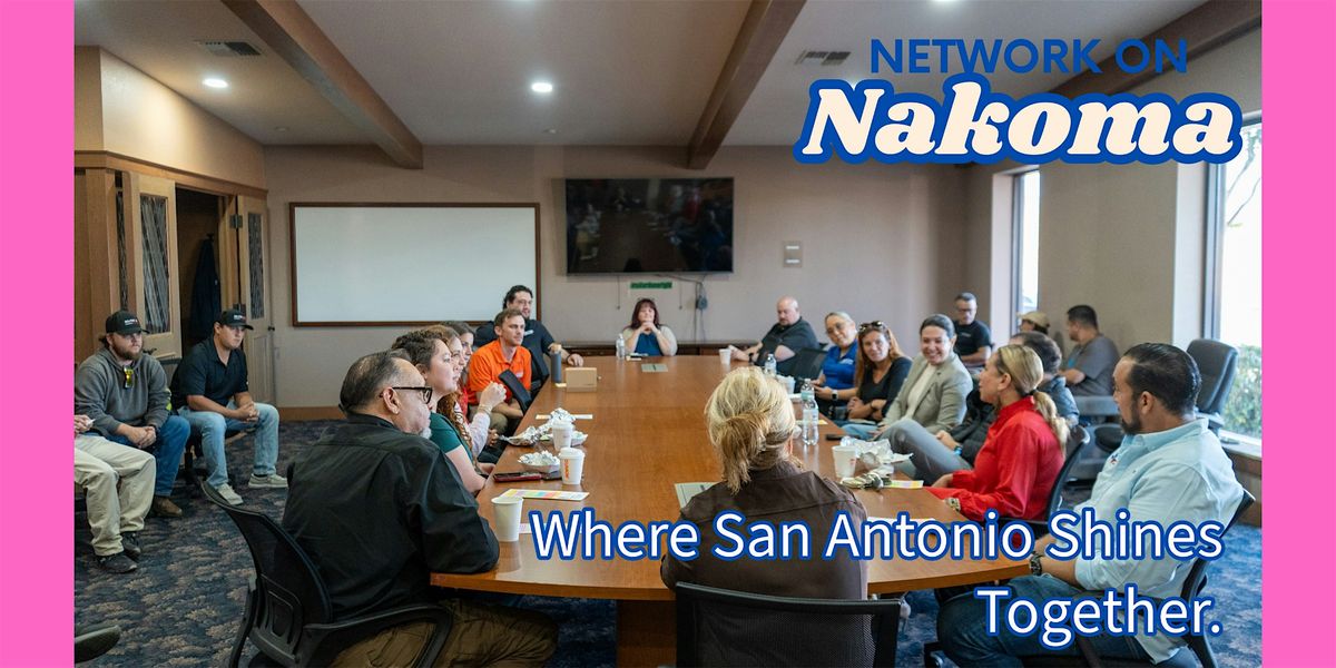 The Nakoma Network, 10 December | Event in San Antonio | AllEvents