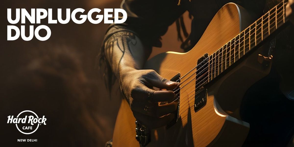 Unplugged Duo, 11 December | Event in New Delhi | AllEvents