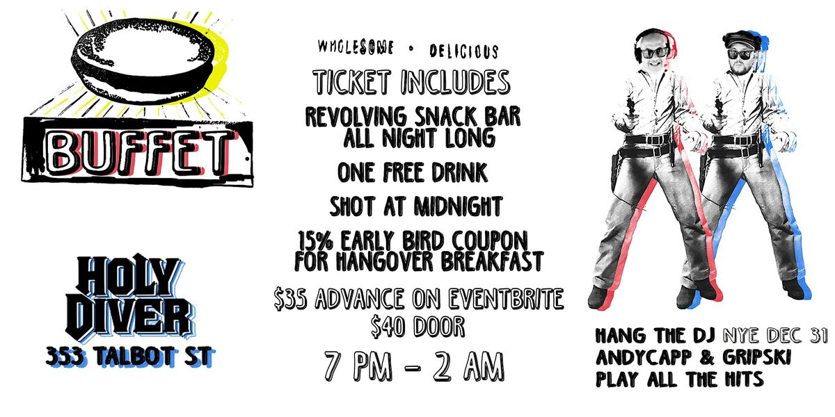 HOLY DIVER NYE: BUFFET + HANG THE DJ, 31 December | Event in London | AllEvents