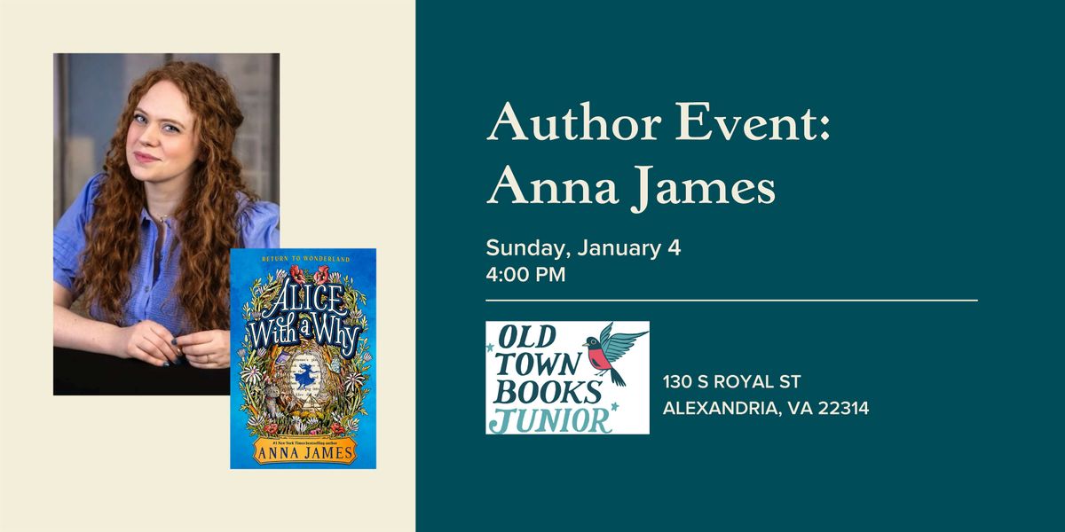 Author Event: Anna James (ALICE WITH A WHY), 4 January | Event in Alexandria | AllEvents