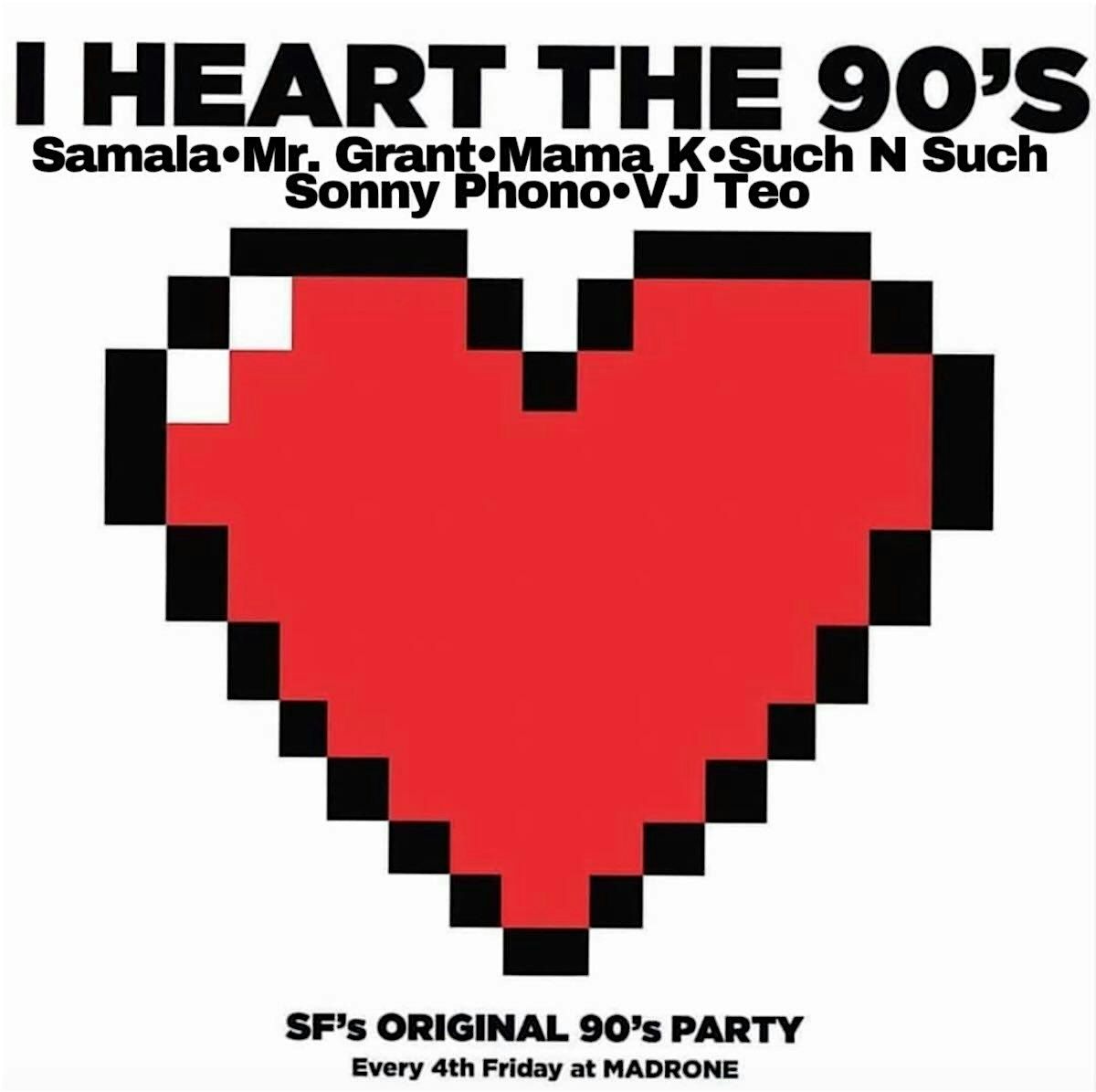 I Heart The 90s, 26 December | Event in San Francisco | AllEvents