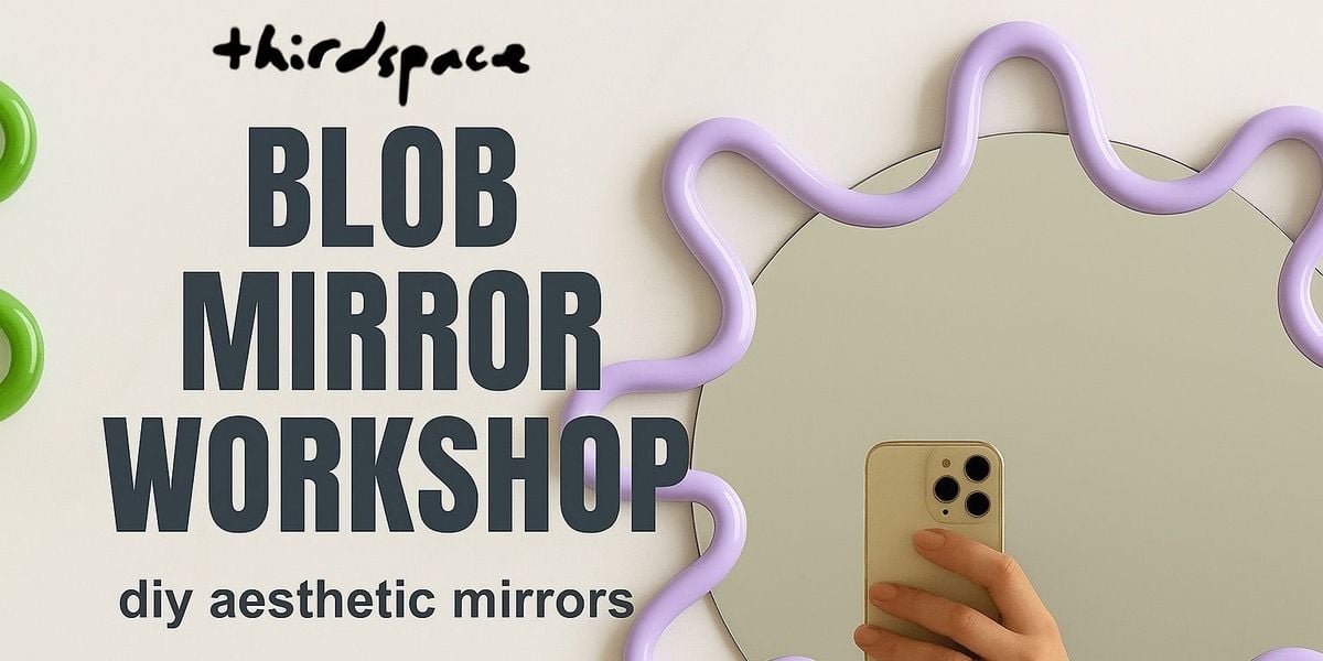 Blob Mirror Workshop, 26 July | Event in Bangalore | AllEvents