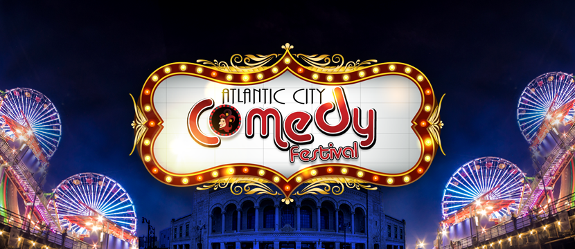 Atlantic City Comedy Festival, Jim Whelan Boardwalk Hall, Atlantic City Atlantic City Comedy Festival, Jim Whelan Boardwalk Hall, Atlantic City