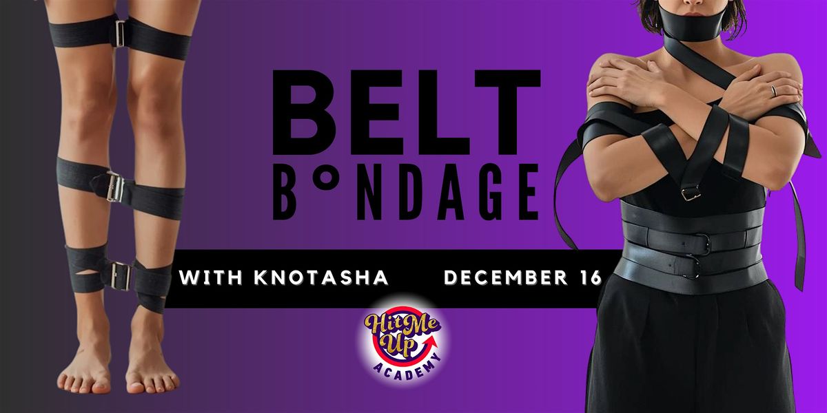 HMU Academy: Belt B°ndage, 16 December | Event in New York | AllEvents