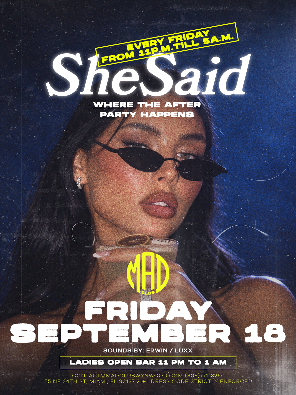 SHE SAID Friday September 18 @ MAD Club Wynwood, MAD Club Wynwood, Miami, 18 September to 19 September