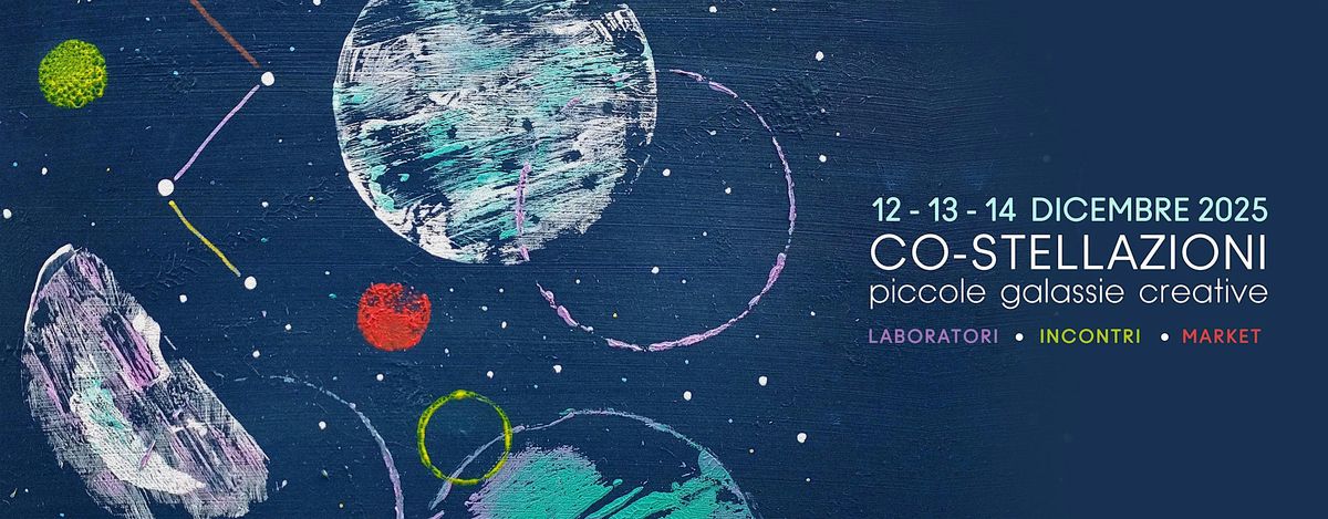 CO-STELLAZIONI piccole galassie creative - Natale da Spazio Costanza, 12 December | Event in Torino | AllEvents