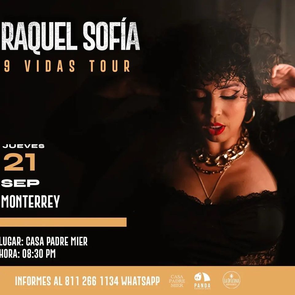 Raquel Sofía 9 Vidas Tour, Casa Padre Mier, Monterrey, September 21