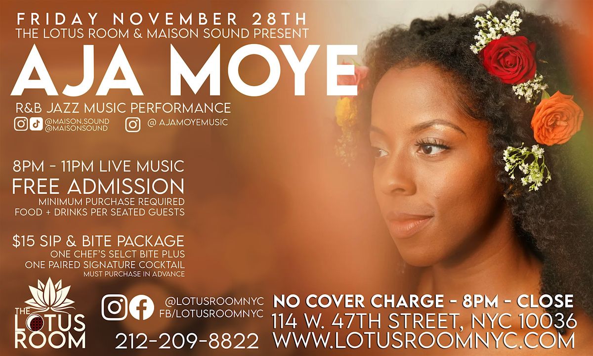 AJA MOYE : Live R&B Jazz Show NYC @ The Lotus Room  RSVP Free Entry 11/28 | Event in New York | AllEvents