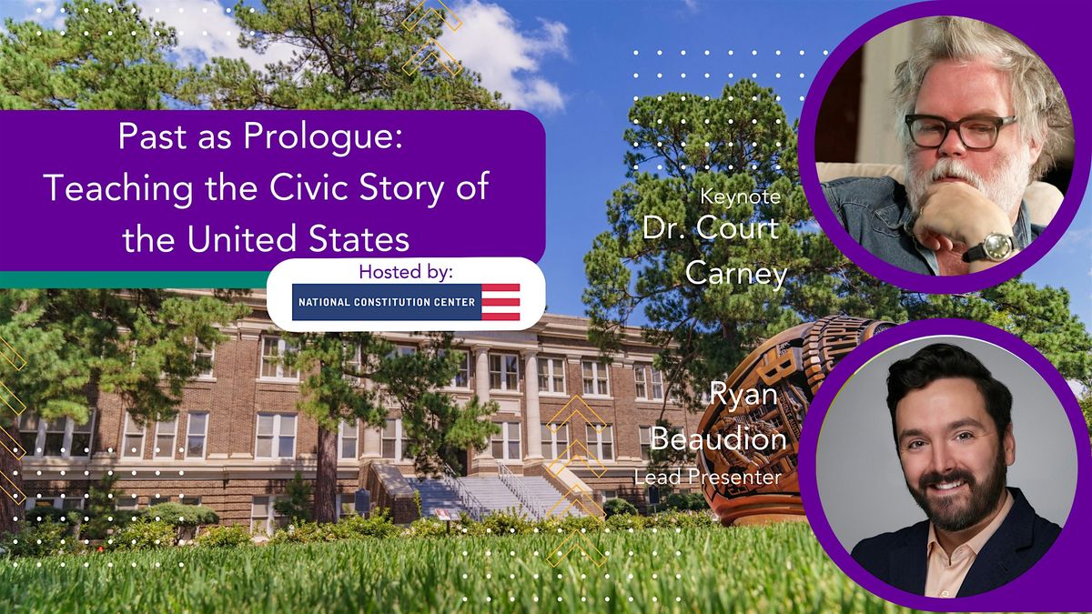 Past as Prologue: Teaching the Civic Story of the United States
