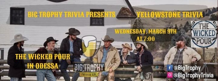 Yellowstone Trivia At The Wicked Pour The Wicked Pour Odessa March 