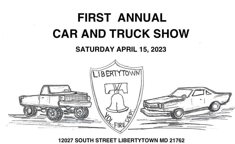 LVFD 1st Annual Car and Truck Show, Libertytown Vol. Fire Dept., April