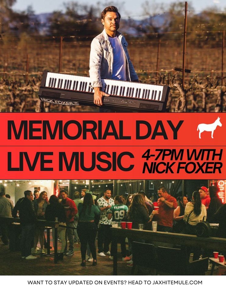 Memorial Day Live Music with Nick Foxer, JaxDiner, Napa, May 29 2023