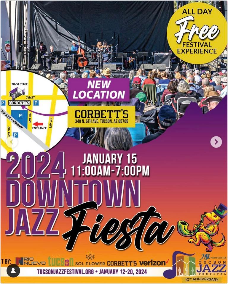 Jazz Fiesta Jan 15th across form The Corbett, 241 E. 7th Street, Tucson