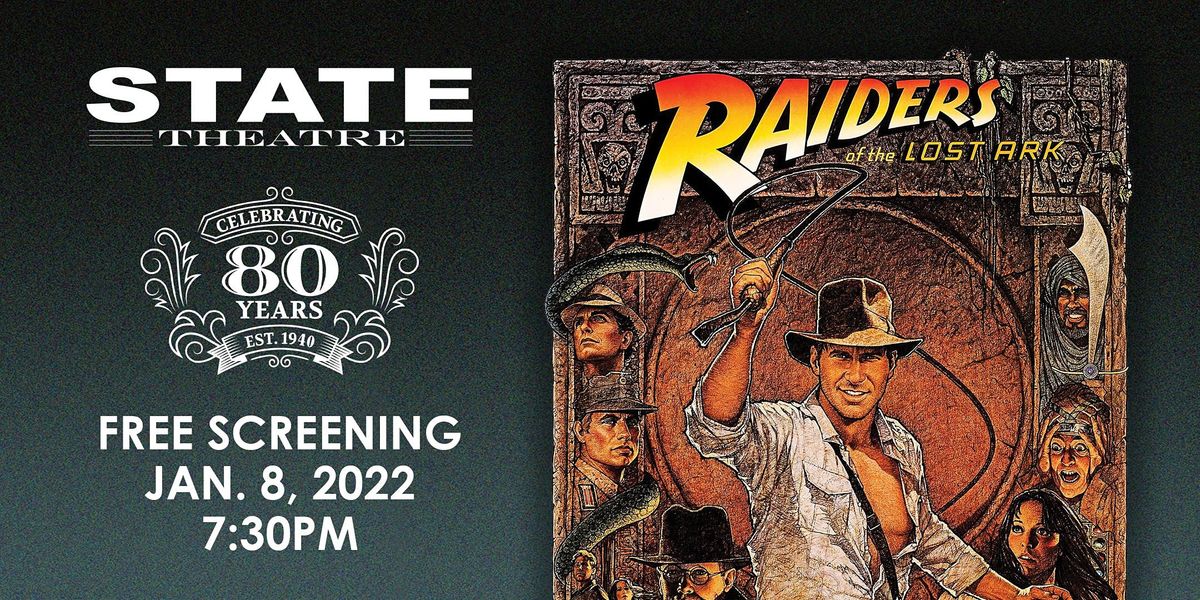 Free Screening Of Raiders Of The Lost Ark The State Theatre Logansport January 8 2022 Allevents In Ark Upcoming Events 2022