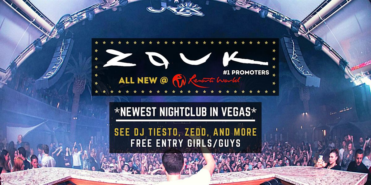 ZOUK Nightclub (NEW @ Resorts World) FREE Entry [Vegas Guest List] #1 Party | Event in Las Vegas | AllEvents