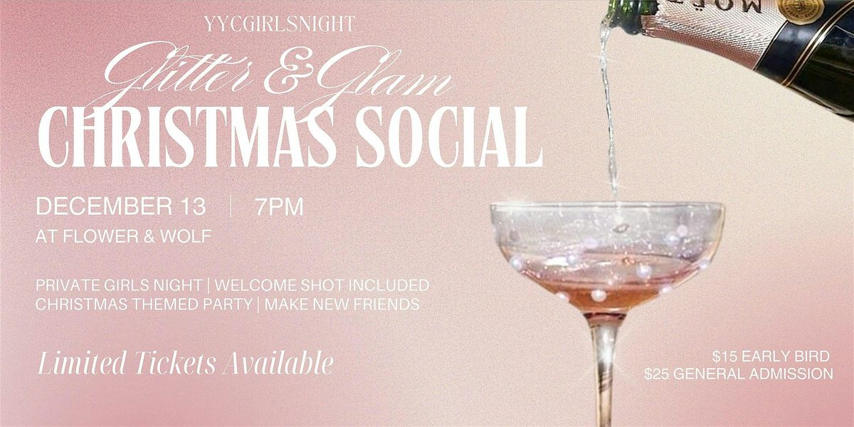 Glitter & Glam Christmas Social - A YYC Girls Night Event, 13 December | Event in Calgary | AllEvents