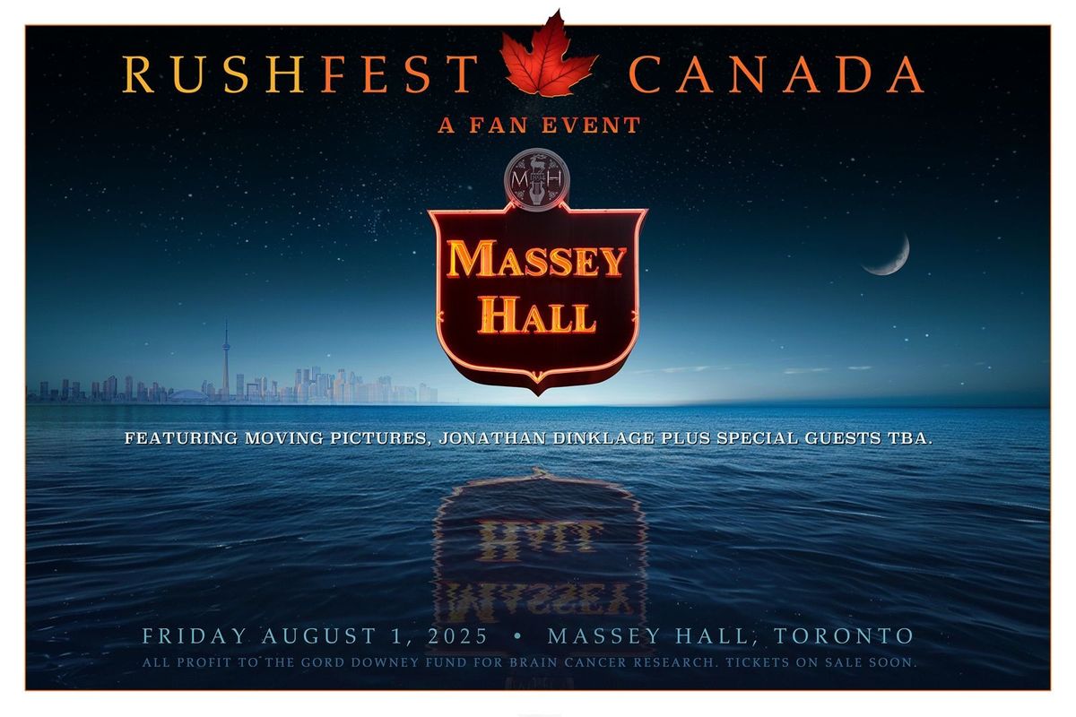 RUSHFEST at Massey Hall - Allied Music Centre, 1 August | Event in Toronto | AllEvents