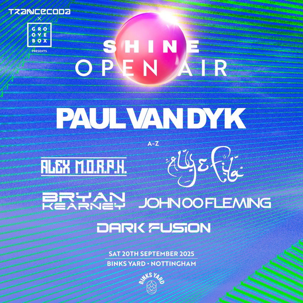 PAUL VAN DYK Open Air | Trancecoda X Groovebox X Shine at Binks, 20 September | Event in Nottingham | AllEvents