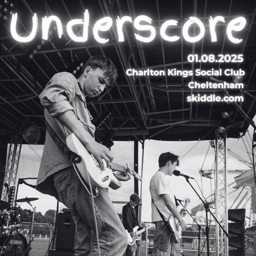 Underscore Live At The Charlton King's Social Club, 1 August | Event in Cheltenham | AllEvents