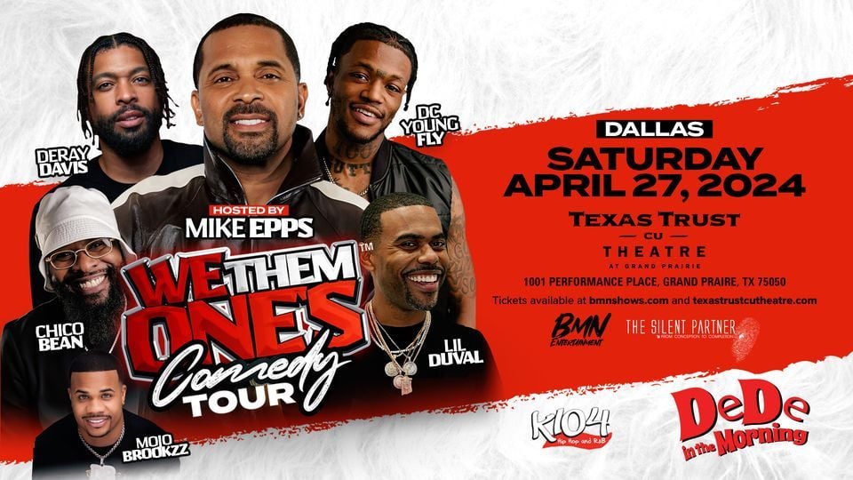 WE THEM ONES COMEDY TOUR Hosted by Mike Epps special guest include Lil
