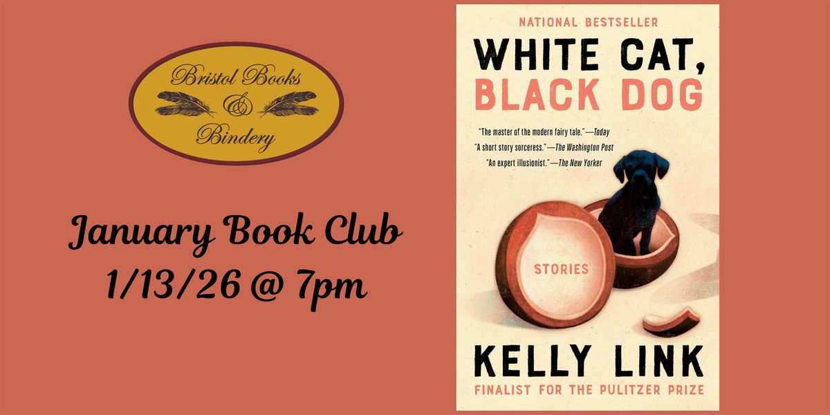 January Book Club: White Cat, Black Dog by Kelly Link, 13 January | Event in Bristol | AllEvents