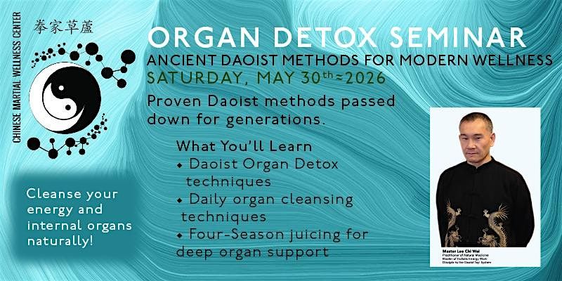 Ancient Daoist Organ Detox Seminar, 30 May | Event in Markham | AllEvents