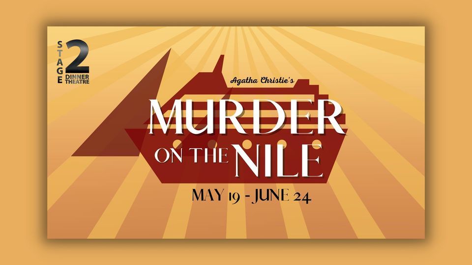 Agatha Christies MURDER ON THE NILE, Stage 2 Dinner Theatre, Wichita
