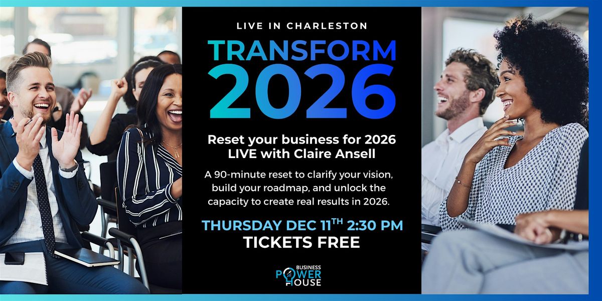 Transform 2026: Reset your Business  & Build your Roadmap for 2026 LIVE, 11 December | Event in Mount Pleasant