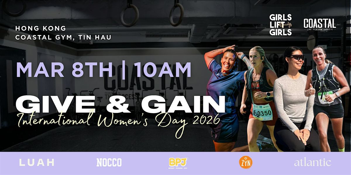 IWD 2026 GIVE &amp; GAIN : GIRLS LIFT GIRLS X COASTAL