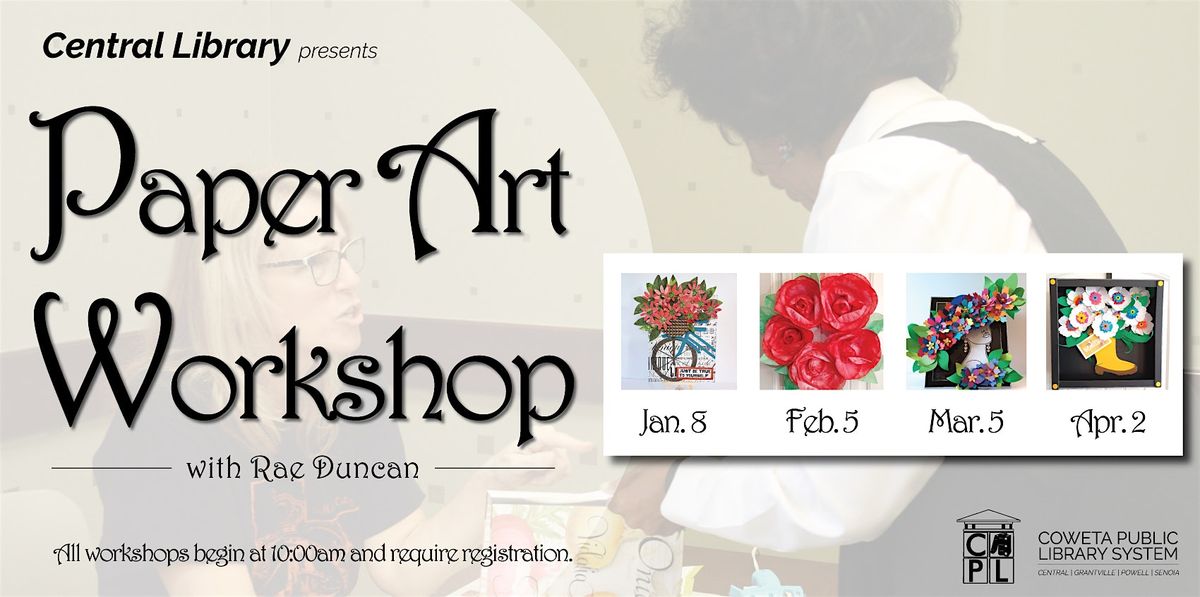 Paper Art Workshops with Rae Duncan, 8 January | Event in Newnan | AllEvents