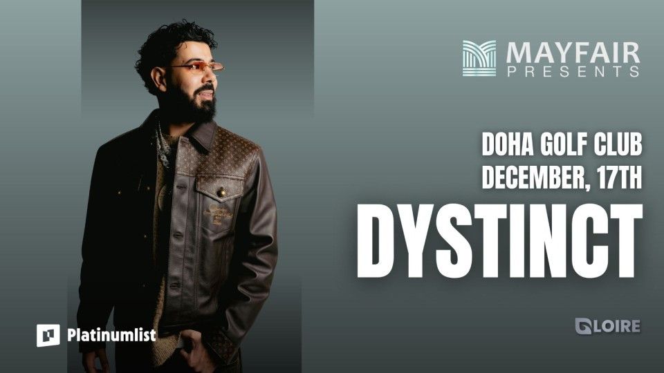 Dystinct live In Qatar, 17 December | Event in Doha | AllEvents