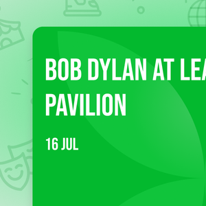 Bob Dylan at Leader Bank Pavilion