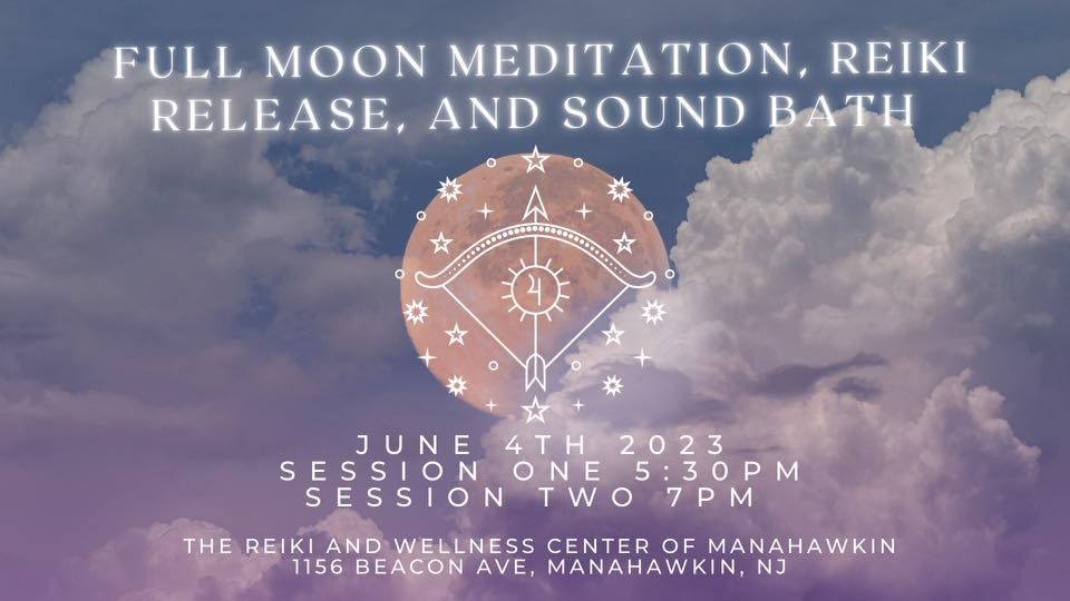 Full Moon in Sagittarius Meditation, Reiki Infusion, and Sound Bath