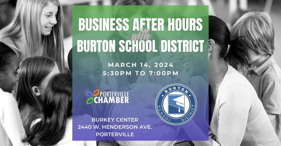 Porterville Chamber Business After Hours with Burton School District