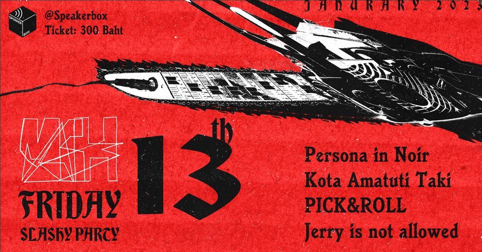 MASHEDFridayThe13THSlashyParty Live Speakerbox, Speakerbox, Bangkok