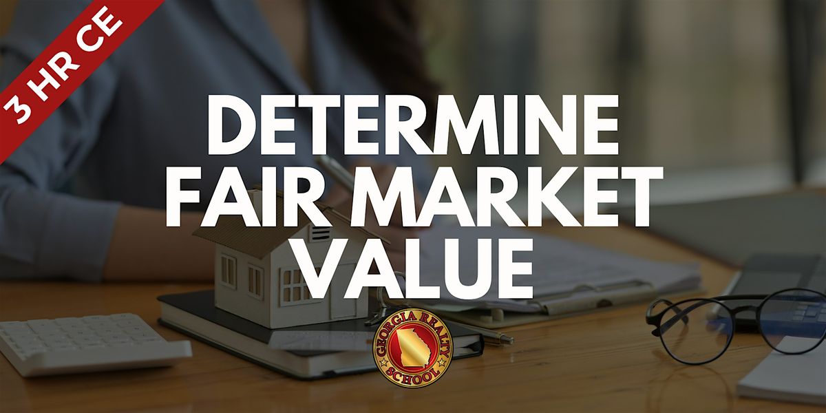 Determine Fair Market Value | 3HR CE | HYBRID, 3 December | Event in Duluth | AllEvents