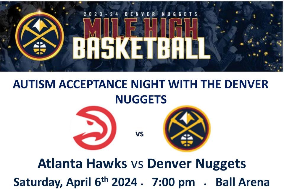 Autism Acceptance Night with Denver Nuggets, Ball Arena, Denver, April
