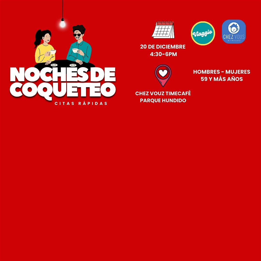 Citas Rápidas  59 y más años HOMBRES-MUJERES, 21 December | Event in Ciudad de México | AllEvents