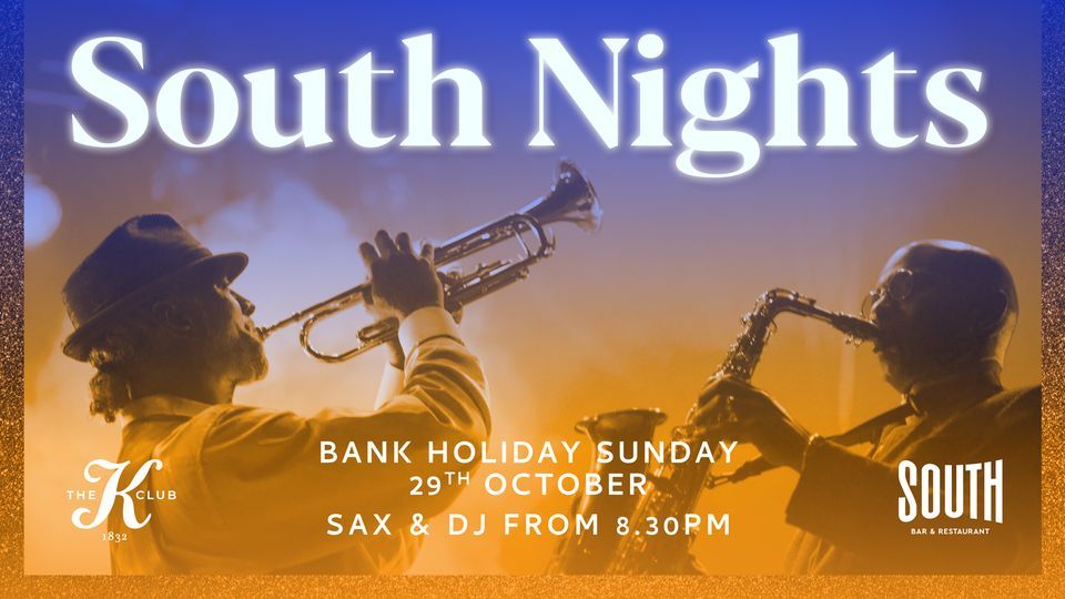 Sax & DJ at South Bar & Restaurant Bank Holiday Sunday, The K Club, Kildare, 29 October 2023