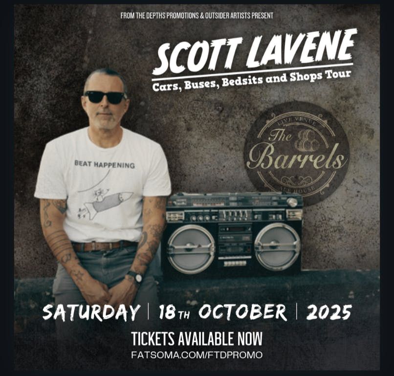 Scott Lavene - Live in The Barrels| Cars, Buses, Befsits and Shops Tour, 18 October | Event in Berwick Upon Tweed